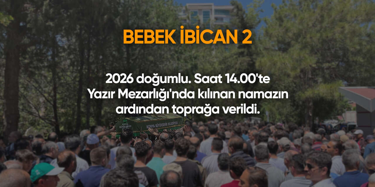 Konya'da bugün vefat edenler | 8 Temmuz 2026 3